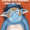 Buldretrolden… buldrer ikke i dag!