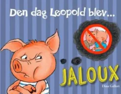 Den dag Leopold blev jaloux