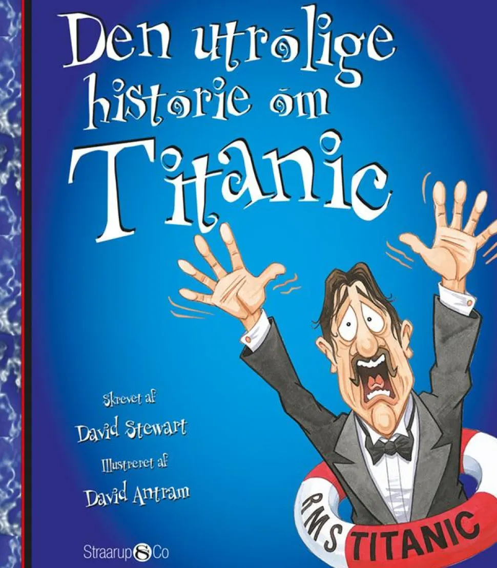 Den utrolige historie om Titanic