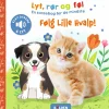 Lyt, rør og føl - Følg lille hvalp