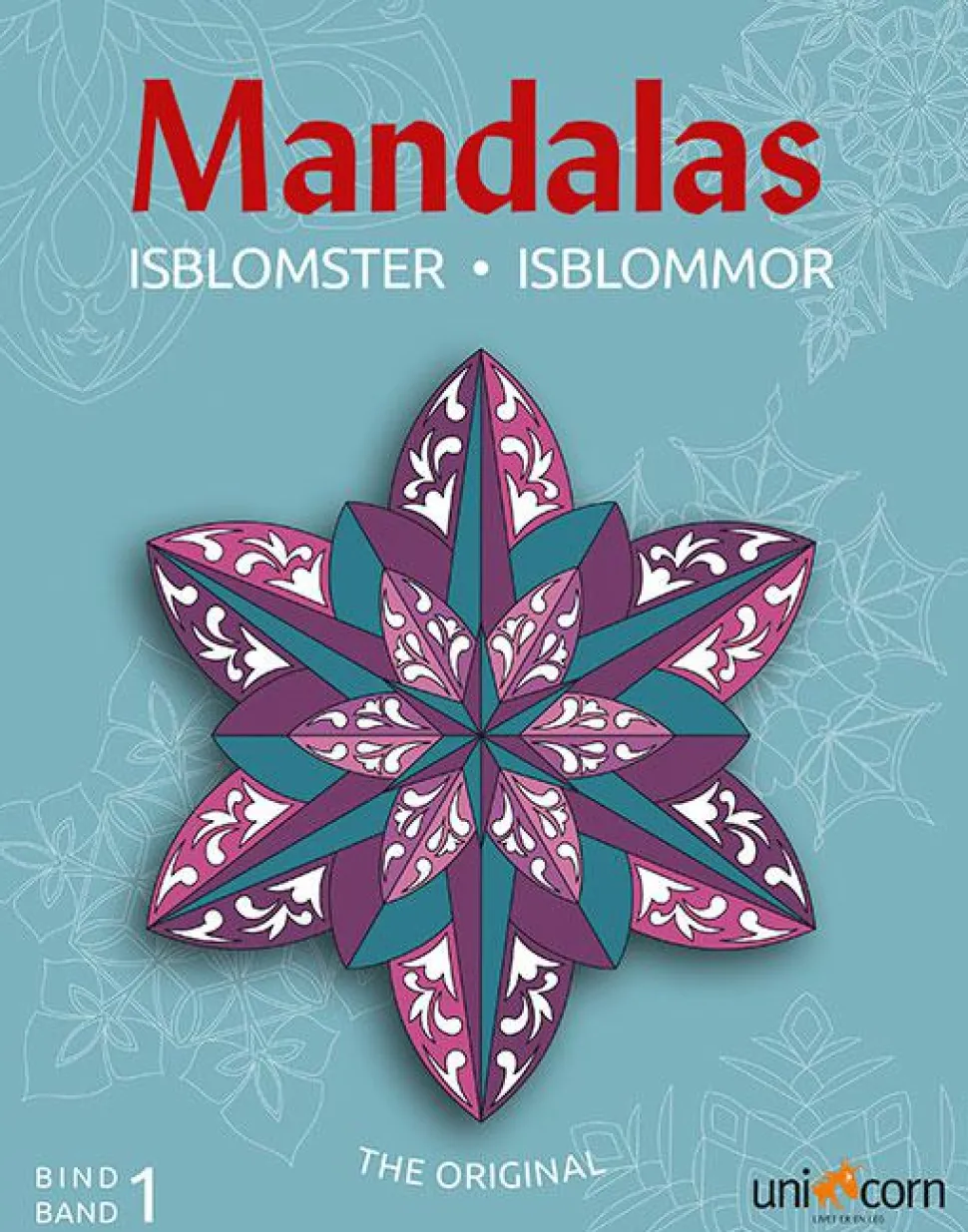 Mandalas malebog - Isblomster, bind 1