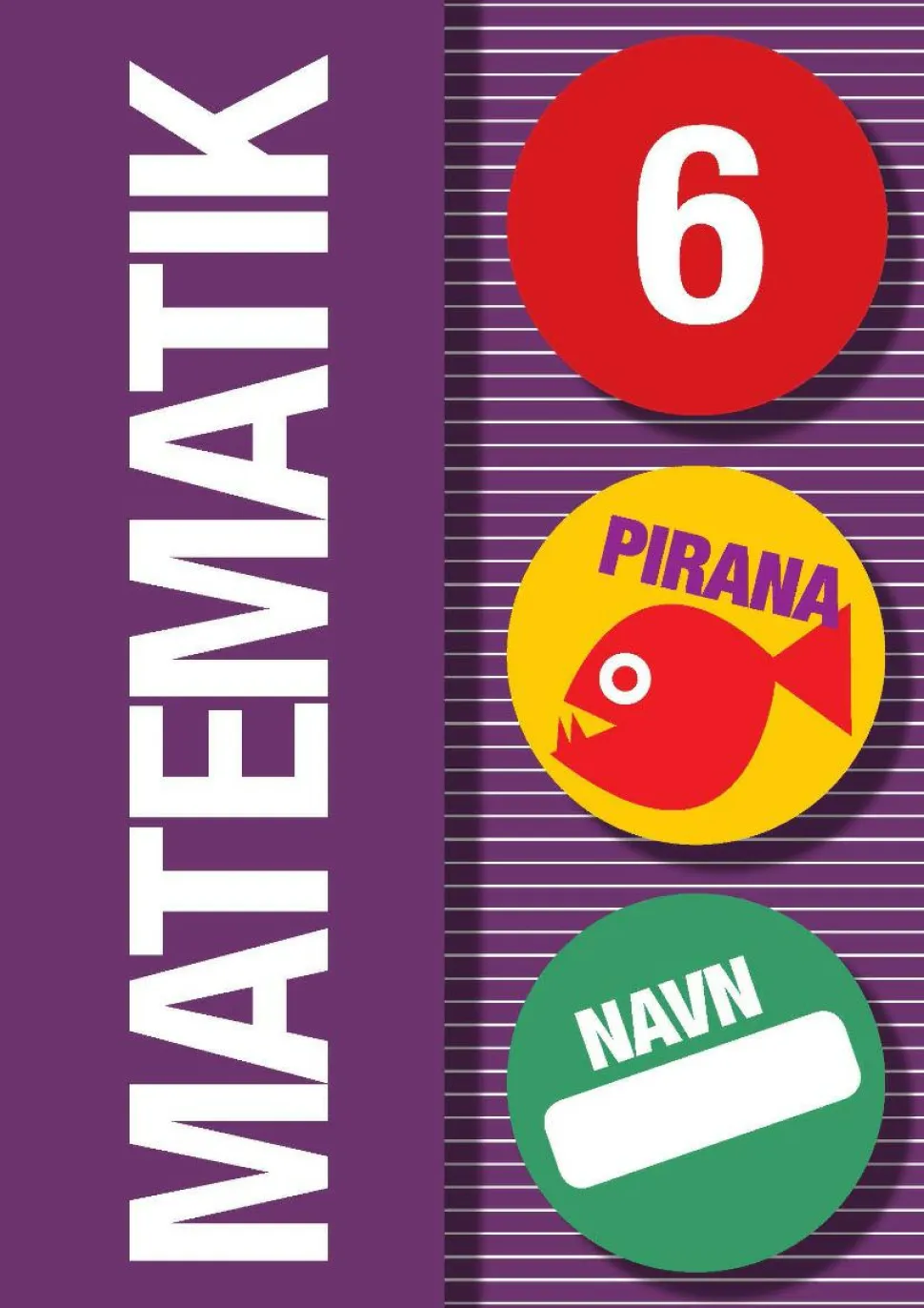 Pirana træningshæfte - Matematik: 4.-6. kl.