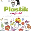 Plastik - nej tak!